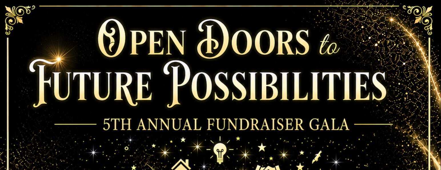 Open Doors to Future Possibilities - Annual Fundraiser Gala 2026 - Tickets and Tables